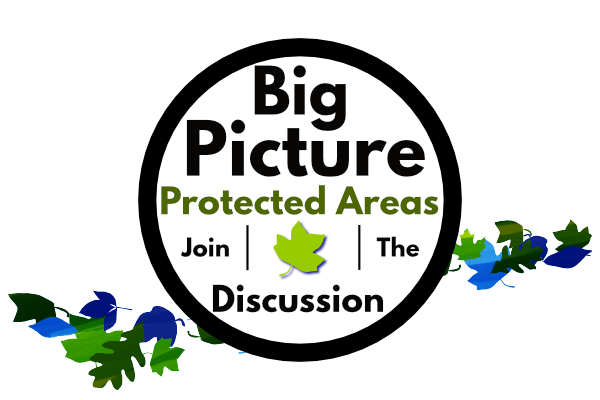 The Big Picture Protected Areas - Join the Discussion